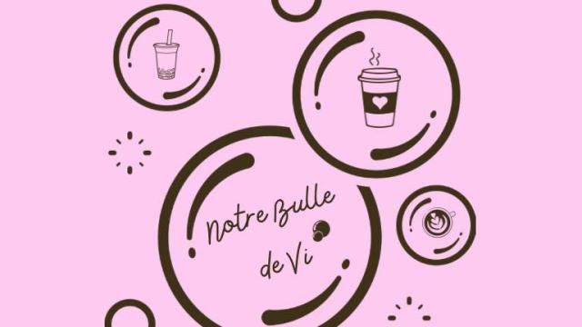 NOTRE BULLE DE VI'